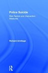 Police Suicide - Richard Armitage - 9781138221376