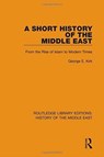 A Short History of the Middle East - George E. Kirk - 9781138221956