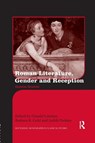 Roman Literature, Gender and Reception - DONALD LATEINER ; BARBARA K. GOLD ; JUDITH (ST. JOSEPH COLLEGE,  USA) Perkins - 9781138243118
