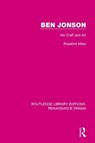 Ben Jonson - Rosalind Miles - 9781138244276