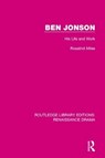Ben Jonson - Rosalind Miles - 9781138244382