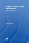 Public Sector Records Management - Kelvin Smith - 9781138274341