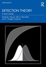 Detection Theory - MICHAEL J. (UNIVERSITY OF LIVERPOOL,  UK) Hautus ; Neil A. (University of Massachusetts Amherst) Macmillan ; C. Douglas Creelman - 9781138320857
