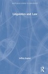 Linguistics and Law - Jeffrey P. Kaplan - 9781138326132