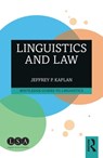 Linguistics and Law - Jeffrey P. Kaplan - 9781138326156