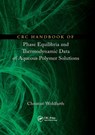 CRC Handbook of Phase Equilibria and Thermodynamic Data of Aqueous Polymer Solutions - CHRISTIAN (MARTIN LUTHER UNIVERSITY,  Halle, Germany) Wohlfarth - 9781138374737