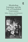 Elizabethan Literature and the Law of Fraudulent Conveyance - Charles Ross - 9781138378742
