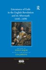 Literatures of Exile in the English Revolution and its Aftermath, 1640-1690 - a foreword by Lisa Jardine - 9781138379589
