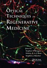 Optical Techniques in Regenerative Medicine - Stephen P. Morgan ; Felicity R. Rose ; Stephen J. Matcher - 9781138382084