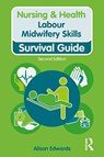 Labour Midwifery Skills - Alison Edwards - 9781138388895