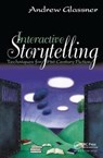 Interactive Storytelling - Andrew Glassner - 9781138427983