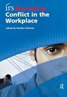 irs Managing Conflict in the Workplace - Heather Falconer ; Mike Bagshaw - 9781138433502