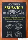Solving Behavior Problems in Math Class - Jennifer Taylor-Cox - 9781138441606