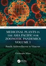 Medicinal Plants in the Asia Pacific for Zoonotic Pandemics, Volume 1 - CHRISTOPHE (UNIVERSITY MALAYSIA SABAH,  Malaysia) Wiart - 9781138482043