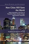 How Cities Will Save the World - Ray Brescia ; John Travis Marshall - 9781138490321