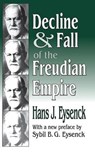 Decline and Fall of the Freudian Empire - Hans Eysenck - 9781138522046