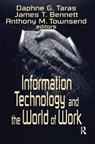 Information Technology and the World of Work - TARAS,  Daphne Gottlieb ; Bennett, James T. ; Townsend, Anthony M. - 9781138526082