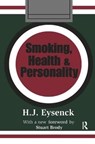 Smoking, Health and Personality - Hans Eysenck - 9781138532632