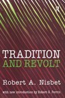 Tradition and Revolt - Robert Nisbet - 9781138539815