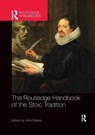 The Routledge Handbook of the Stoic Tradition - John (University of Oxford Sellars - 9781138574106