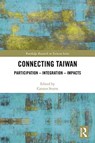 Connecting Taiwan - CARSTEN (FRIEDRICH ALEXANDER UNIVERSITY,  Erlangen-Nuremberg, Germany) Storm - 9781138576773