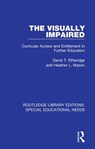 The Visually Impaired - David T. Etheridge ; Heather L. Mason - 9781138597662