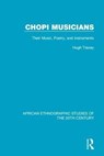 Chopi Musicians - Hugh Tracey - 9781138598775
