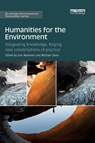Humanities for the Environment - Joni Adamson ; Michael Davis - 9781138612518