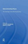 Subcontracting Peace - Henry F. Carey - 9781138620711