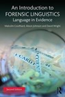 An Introduction to Forensic Linguistics - COULTHARD,  Malcolm ; Johnson, Alison (University of Leeds, UK) ; Wright, David (Nottingham Trent University, UK) - 9781138641716