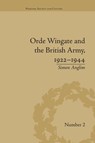 Orde Wingate and the British Army, 1922-1944 - Simon Anglim - 9781138661172