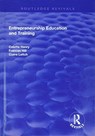 Entrepreneurship Education and Training - Colette Henry ; Frances Hill ; Claire Leitch - 9781138716018