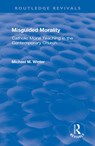Misguided Morality - Michael M. Winter - 9781138728042