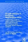 Growth Clusters in European Metropolitan Cities - Leo van den Berg ; Erik Braun - 9781138734449