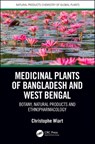 Medicinal Plants of Bangladesh and West Bengal - CHRISTOPHE (UNIVERSITY MALAYSIA SABAH,  Malaysia) Wiart - 9781138735163