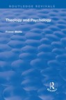 Theology and Psychology - Fraser Watts - 9781138743151