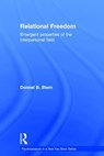 Relational Freedom - DONNEL (WILLIAM ALANSON WHITE INSTITUTE AND NEW YORK UNIVERSITY POSTDOCTORAL PROGRAM IN PSYCHOTHERAPY AND PSYCHOANALYSIS,  New York City, USA) Stern - 9781138788404