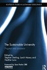 The Sustainable University - STEPHEN STERLING ; LARCH (PLYMOUTH UNIVERSITY,  UK) Maxey ; Heather (Plymouth University, UK) Luna - 9781138801516