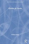 Charles de Gaulle - ANDREW (UNIVERSITY OF READING,  UK) Knapp - 9781138839182