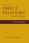 Short-Term Object Relations Couples Therapy - James M. Donovan - 9781138869639