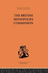 The British Monopolies Commission - Charles K. Rowley - 9781138878631