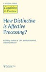 How Distinctive is Affective Processing? - Andreas. B Eder ; Bernhard Hommel ; Jan De Houwer - 9781138883178