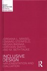Inclusive Design - JORDANA L. (UNIVERSITY AT BUFFALO,  New York, USA) Maisel ; Edward (University at Buffalo, New York, USA) Steinfeld ; Megan Basnak ; Korydon Smith ; M. Beth Tauke - 9781138890343