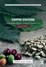 Coffee Culture - Catherine M. (Indiana University Tucker - 9781138933033