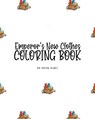 The Emperor's New Clothes Coloring Book for Children (8x10 Coloring Book / Activity Book) - BLAKE,  Sheba - 9781222292879