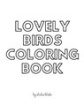 Lovely Birds Coloring Book for Teens and Young Adults - Create Your Own Doodle Cover (8x10 Softcover Personalized Coloring Book / Activity Book) - BLAKE,  Sheba - 9781222313147