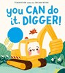 You Can Do It, Digger! - Jennifer Eckford - 9781223188805