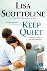 Keep Quiet - Lisa Scottoline - 9781250010100