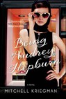 Being Audrey Hepburn - Mitchell Kriegman - 9781250013491