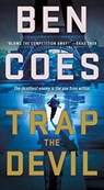 Trap the Devil - Ben Coes - 9781250043214
